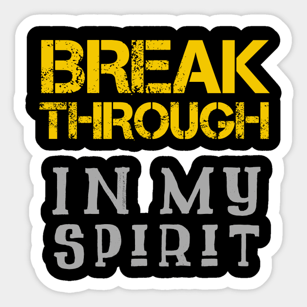 Breakthrough In My Spirit Sticker by Craighedges